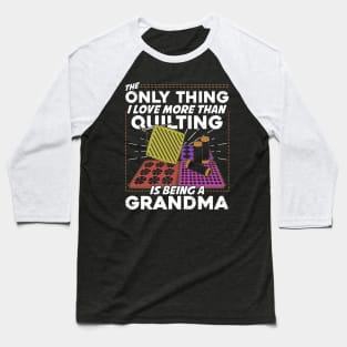 Quilting Grandma Quilter Grandmother Gift Baseball T-Shirt